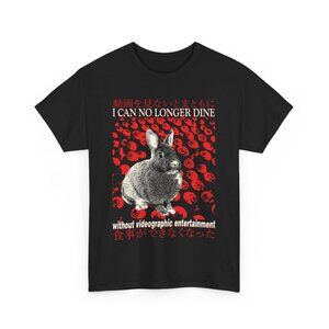 I Can No Longer Dine Without Videographic Entertainment T-Shirt – Rabbit Graphic